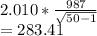 2.010*\frac{987}{\sqrt{50-1} } \\=283.41