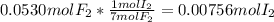 0.0530molF_2*\frac{1molI_2}{7molF_2}=0.00756molI_2