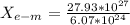 X_{e-m} = \frac{27.93*10^{27}}{6.07*10^{24}}