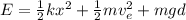 E = \frac{1}{2}kx^2 + \frac{1}{2}mv_e^2 + mgd