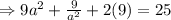 \Rightarrow 9 a^{2}+\frac{9}{a^{2}}+2(9)=25