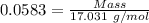 0.0583= \frac{Mass}{17.031\ g/mol}