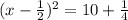 (x-\frac{1}{2})^2=10+\frac{1}{4}