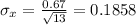 \sigma_x = \frac{0.67}{\sqrt{13}} = 0.1858