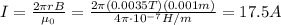 I=\frac{2 \pi r B}{\mu_0}=\frac{2 \pi (0.0035 T)(0.001 m)}{4 \pi \cdot 10^{-7} H/m}=17.5 A