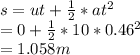 s=ut+\frac{1}{2} *at^{2} \\=0+\frac{1}{2}*10*0.46^{2}  \\=1.058 m