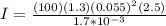 I = \frac{(100)(1.3)(0.055)^2(2.5)}{1.7*10^{-3}}
