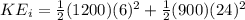 KE_i = \frac{1}{2}(1200)(6)^2+\frac{1}{2}(900)(24)^2