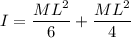 I = \dfrac{ML^2}{6} + \dfrac{ML^2}{4}