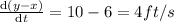 \frac{\mathrm{d} (y-x)}{\mathrm{d} t}=10-6=4 ft/s