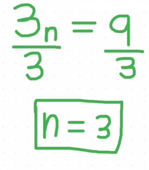 For which value of n the following equalities are true:  3n = 9