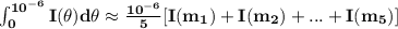 \bf \int_{0}^{10^{-6}}I(\theta)d\theta\approx\frac{10^{-6}}{5}[I(m_1)+I(m_2)+...+I(m_5)]