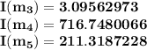 \bf I(m_3)=3.09562973\\I(m_4)=716.7480066\\I(m_5)=211.3187228