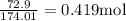 \frac{72.9}{174.01}=0.419 \mathrm{mol}