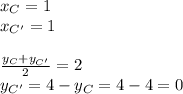 x_{C} = 1\\ x_{C'} = 1 \\\\\frac{y_{C} +y_{C'} }{2} =2\\y_{C'} = 4 - y_{C} = 4 - 4 = 0