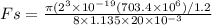 Fs =\frac{\pi (2^3 \times 10^{-19} (703.4\times 10^6)/1.2}{8\times 1.135\times 20\times 10^{-3}}