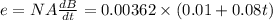 e=NA\frac{dB}{dt}=0.00362\times(0.01+0.08t)