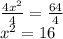 \frac{4x^2}{4} =\frac{64}{4}  \\ x^2 = 16