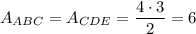 A_{ABC}=A_{CDE}=\dfrac{4\cdot 3}{2}=6