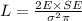 L = \frac{2E\times SE}{\sigma^{2}\pi }