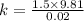 k = \frac{1.5 \times 9.81}{0.02}