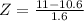 Z = \frac{11 - 10.6}{1.6}