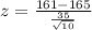 z=\frac{161-165}{\frac{35}{\sqrt{10}}}