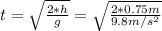 t=\sqrt{\frac{2*h}{g}}=\sqrt{\frac{2*0.75m}{9.8m/s^2}}