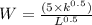 W=\frac{(5\times k^{0.5})}{L^{0.5}}