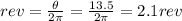 rev=\frac{\theta}{2\pi}=\frac{13.5}{2\pi}=2.1rev