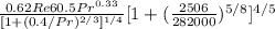 \frac{0.62 Re6{0.5}Pr^{0.33}}{[1+(0.4/Pr)^{2/3}]^{1/4}} [1+ (\frac{2506}{282000})^{5/8}]^{4/5}