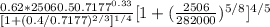 \frac{0.62*2506{0.5}0.7177^{0.33}}{[1+(0.4/0.7177)^{2/3}]^{1/4}} [1+ (\frac{2506}{282000})^{5/8}]^{4/5}