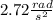 2.72\frac{rad}{s^2}