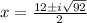 x=\frac{12\pm i\sqrt{92}}{2}