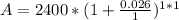 A=2400*(1+\frac{0.026}{1})^{1*1}
