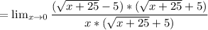 =\lim_{x \to 0}\dfrac{(\sqrt{x+25}-5)*(\sqrt{x+25}+5)}{x*(\sqrt{x+25}+5)}\\\\