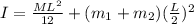 I = \frac{ML^2}{12} + (m_1 + m_2)(\frac{L}{2})^2
