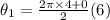 \theta_1 = \frac{2\pi \times 4 + 0}{2}(6)