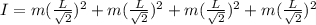 I = m(\frac{L}{\sqrt2})^2 + m(\frac{L}{\sqrt2})^2 + m(\frac{L}{\sqrt2})^2 + m(\frac{L}{\sqrt2})^2