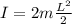 I = 2m\frac{L^2}{2}