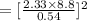 =[\frac{2.33\times 8.8}{0.54}]^2