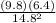 \frac{(9.8) (6.4)}{14.8^{2} }