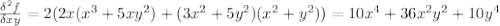 \frac{\delta^2f}{\delta x\delat y}=2(2x(x^3+5xy^2)+(3x^2+5y^2)(x^2+y^2))=10x^4+36x^2y^2+10y^4