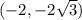 (-2, -2\sqrt{3})