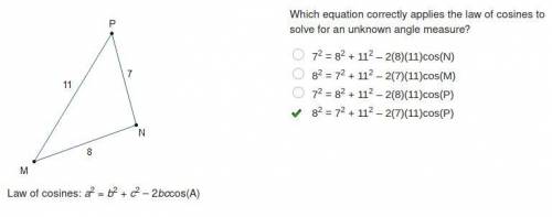 Which equation correctly applies the law of cosines to solvefor an unknown angle measure? 72 = 82 +