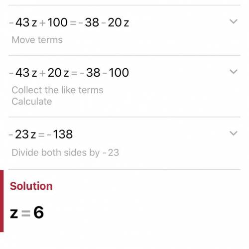Solve for z.17z + 5(-12z + 20) = -19 – 19 – 20z