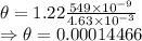 \theta=1.22\frac{549\times 10^{-9}}{4.63\times 10^{-3}}\\\Rightarrow \theta=0.00014466