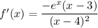 f'(x) = \dfrac{-e^x(x-3)}{(x - 4)^2}