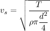 v_s = \sqrt{\dfrac{T}{\rho \pi \dfrac{d^2}{4}}}