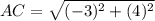 AC=\sqrt{(-3)^{2}+(4)^{2}}